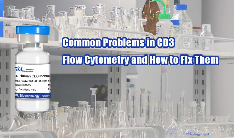 Common Problems in CD3 Flow Cytometry and How to Fix Them